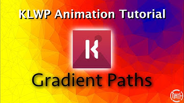 KLWP Animation Tutorial - Gradient Paths