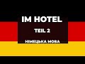 Im Hotel Teil 2