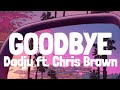 Dadju ft. Chris Brown - Goodbye (Lyrics/Paroles)