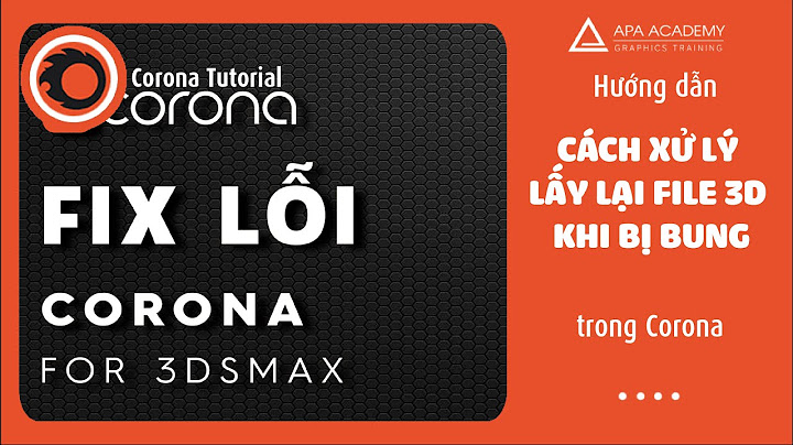 Hướng dẫn lấy lại file 3dmax ko lưu tròn autobackup