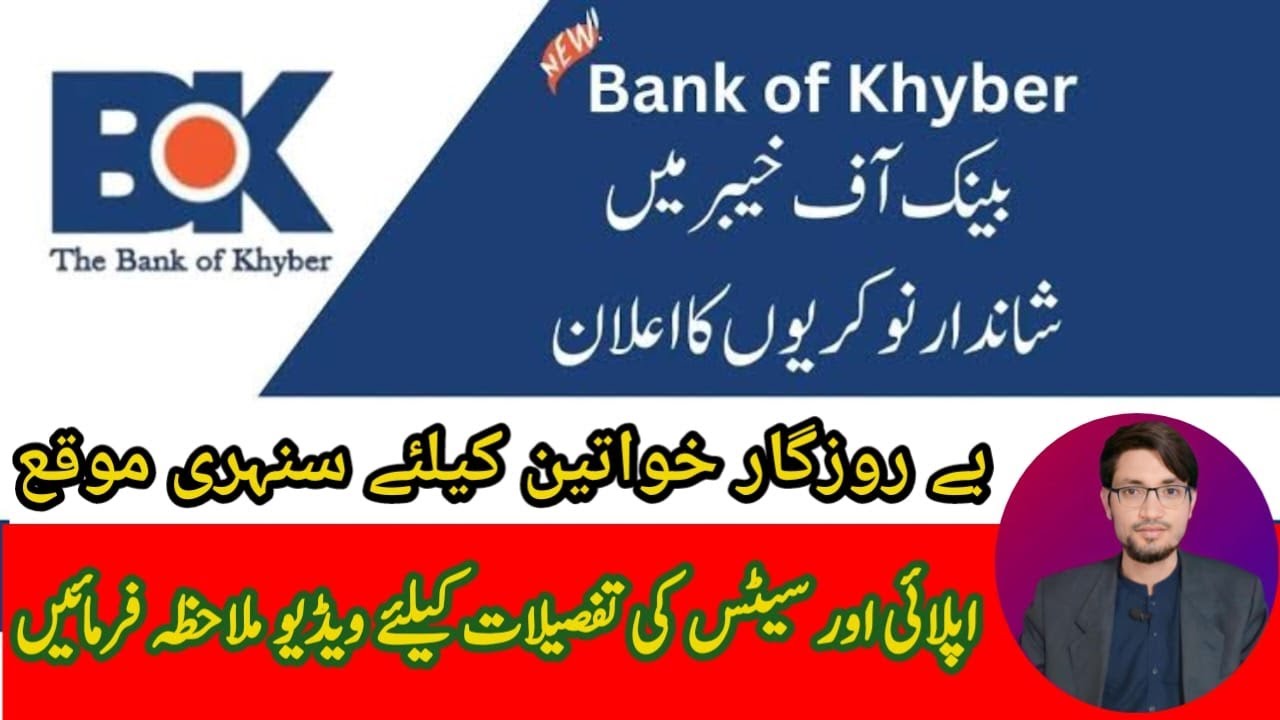 Bank of Khyber Jobs Bank of Khyber BOK jobs Detail 2023 How to