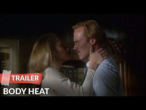 Body Heat 1981 Trailer | William Hurt | Kathleen Turner