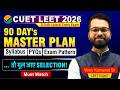 CUET LEET 2026 | 90 Days Master Plan | B.Tech Lateral Entry Exam| CUET LEET Exam #cuetleet #cuet