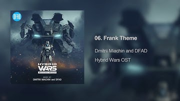 Hybrid Wars - Frank Theme | Original Soundtrack by Dmitrii Miachin and DFAD