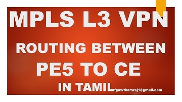 MPLS L3 VPN | Routing between PE5 to CE