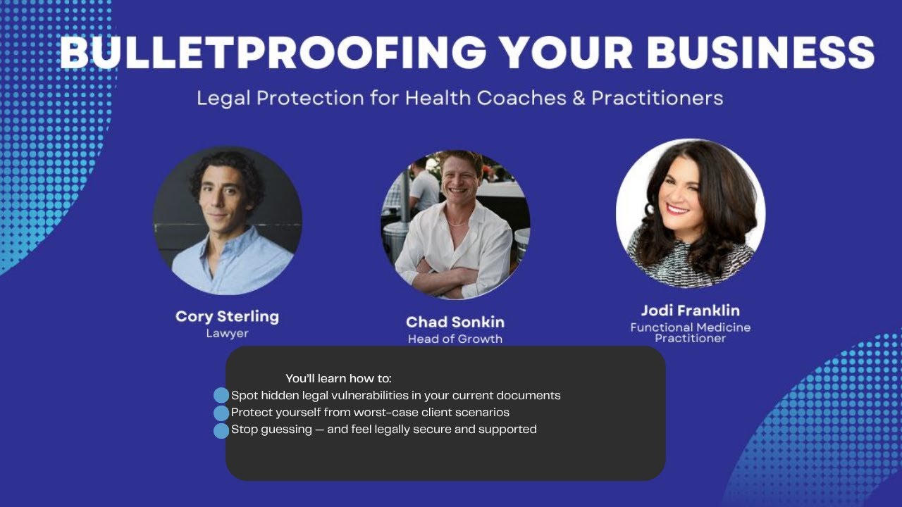 Bulletproofing Your Business: Legal Protection For Practitioners and Nutrition Professionals