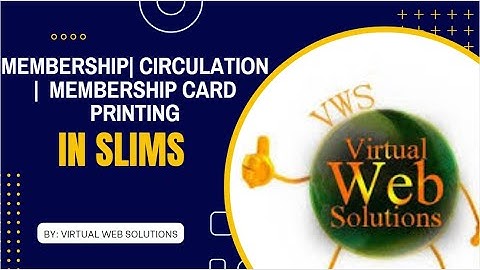 Membership and Circulation Modules of SLiMS Library Management System