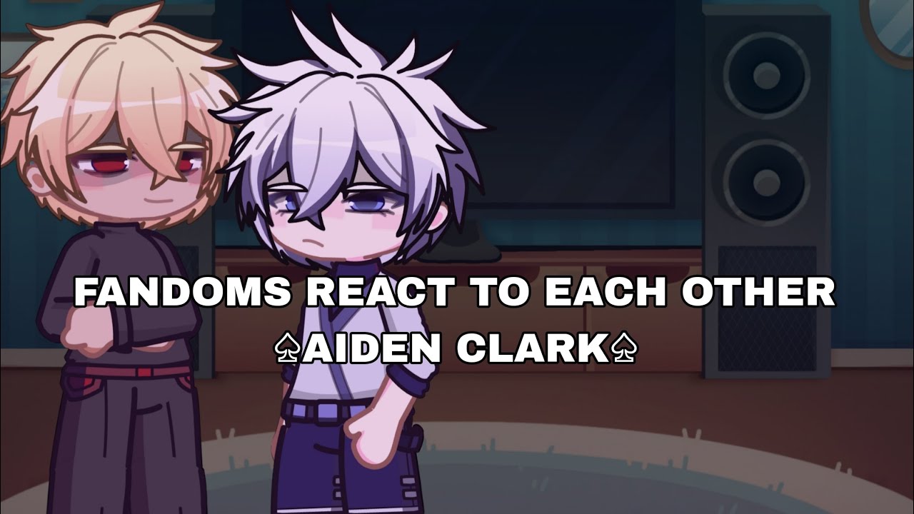 Fandoms react to Aiden Clark (2/11) || 2× speed