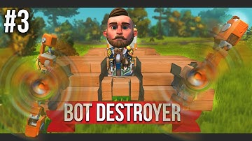 The ULTIMATE BOT SMASHER!! - SCRAP MECHANICS SURVIVAL #3