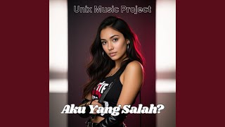 Aku Yang Salah ?