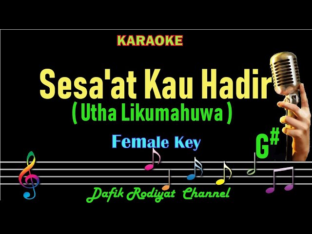 Sesaat Kau Hadir (Karaoke) Utha Likumahuwa  Nada Wanita/Cewek Female Key G# class=