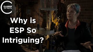 Susan Blackmore - Why is ESP So Intriguing?
