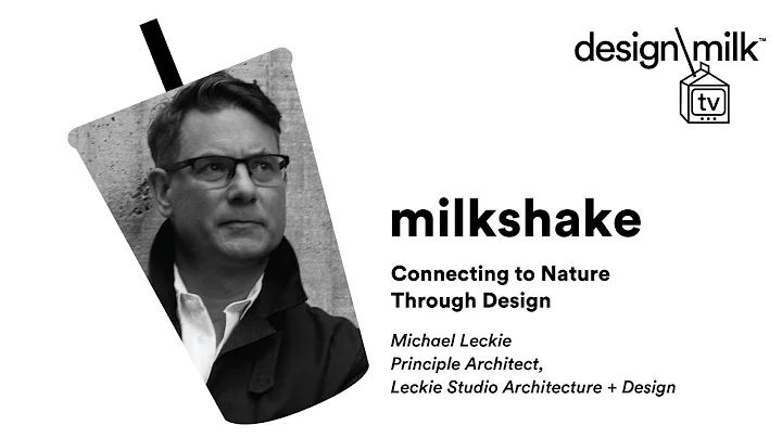 DMTV Milkshake: Connecting to Nature Through Desig...