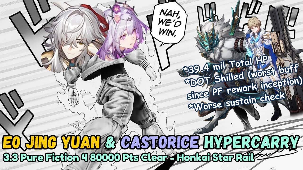 E0 Jing Yuan & Castorice 80K Pts with sustain - 3.4 Pure Fiction 4 | Honkai Star Rail