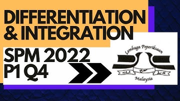 SPM 2022 Add Maths Paper 1 Question 4 | Differentiation and Integration | Q4