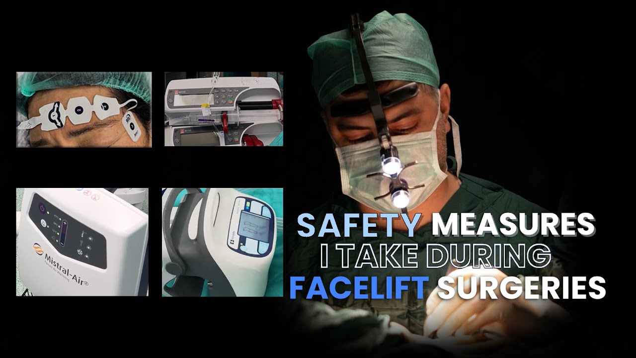 Safety Measures I Take During Facelift Surgeries