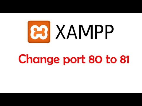 How to change port 80 to port 81 in Xampp