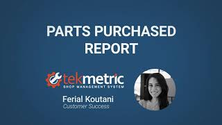 Parts Purchased Report