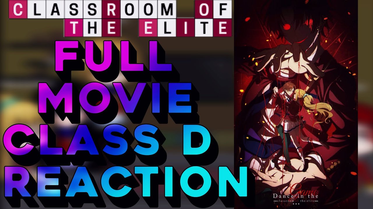 Class d react to ayanokoji full movie||