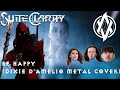 Dixie D'amelio - Be Happy (Metal Cover - Suite Clarity)