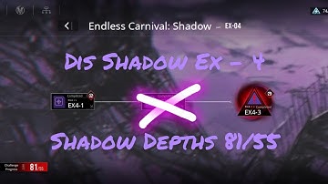 Path to Nowhere | Dis Shadows EX 4 | Endless 4-1|4-2|4-3 | Shadow depths 81