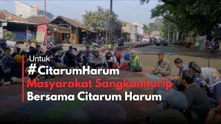 Masyarakat Sangkanhurip bersama Citarum Harum