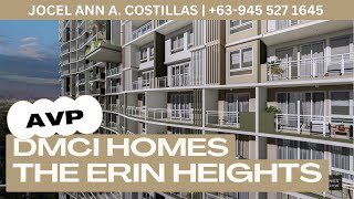 DMCI HOMES : THE ERIN HEIGHTS ( AVP )