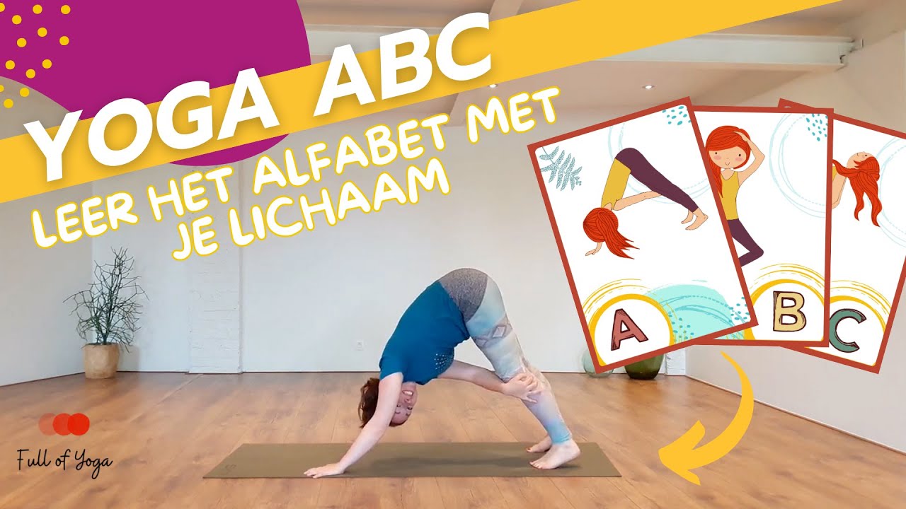 Yoga ABC: Leer het Alfabet met Je Lichaam! Bewegend leren met letters