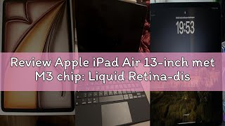 Review Apple iPad Air 13-inch met M3 chip: Liquid Retina-display, 256 GB, 12 MP camera aan de voor-