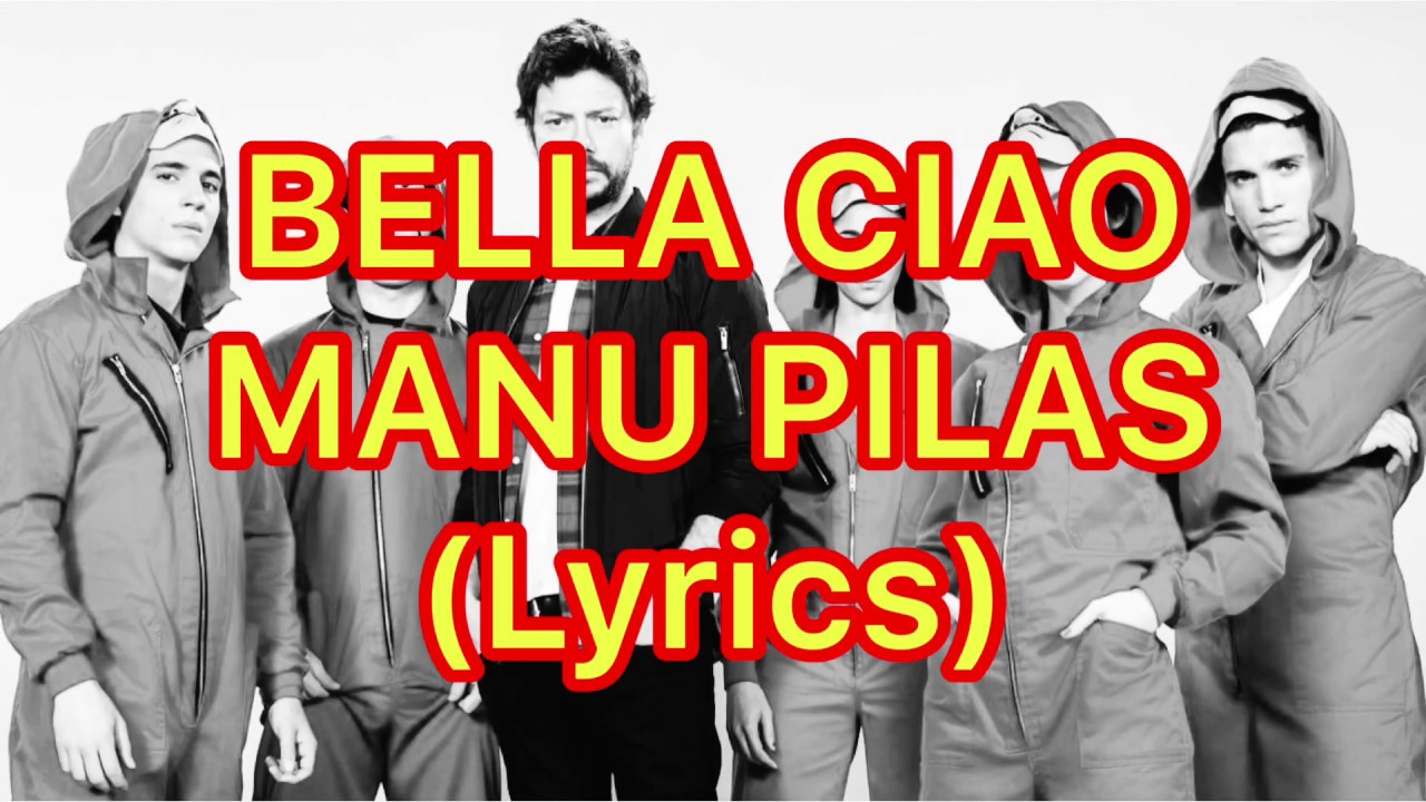 Bella Ciao - Manu Pilas Lyrics in English - YouTube