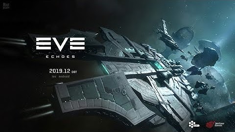 EVE Echoes Gameplay (SCI-FI) Android/iOS 2020