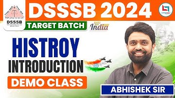 DSSSB 2024 Batch for PRT, TGT, PGT - History Introduction class by Arun Sir