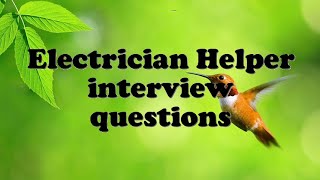 Electrician Helper interview questions