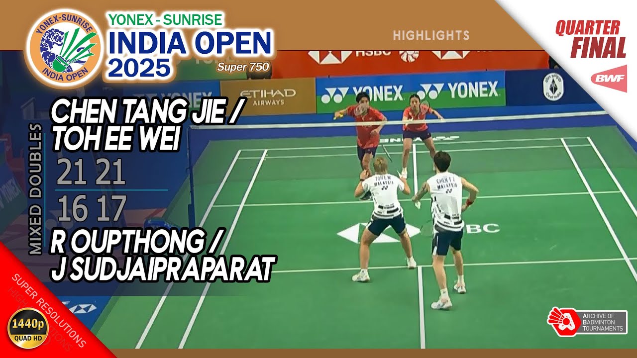 Chen Tang Jie / Toh Ee Wei vs R Oupthong / J Sudjaipraparat | India Open 2025 | QF XD Highlights
