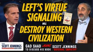 Dr. Gad Saad: The Psychological Disease Destroying Western Civilization