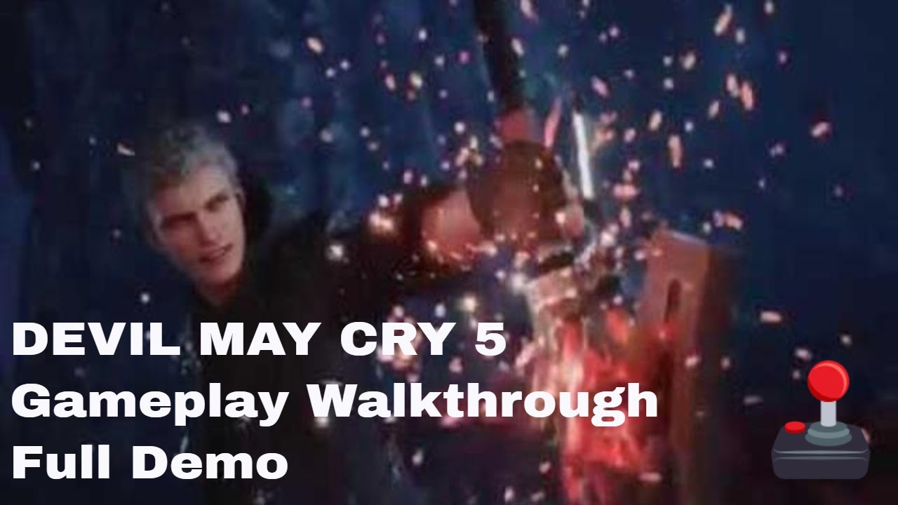 DEVIL MAY CRY 5 - Gameplay Walkthrough - Full Demo (PS4pro)