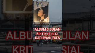 Download Lagu Album 3 Bulan, Kritik sosial dari Iwan Fals MP3