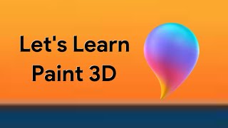 Chapter 3      Let’s Learn Paint 3D | Cyber Code | Class 3