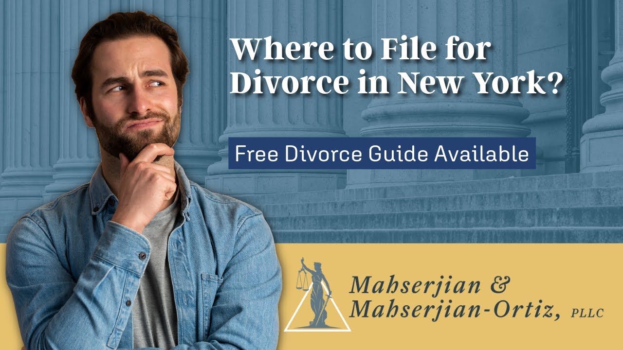 Where to File for Divorce in New York? | Free Divorce Guide Available