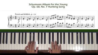 Schumann Hunting Song Op. 68, No. 7 Piano Tutorial
