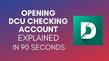 How To Open DCU Checking Account In 2024?