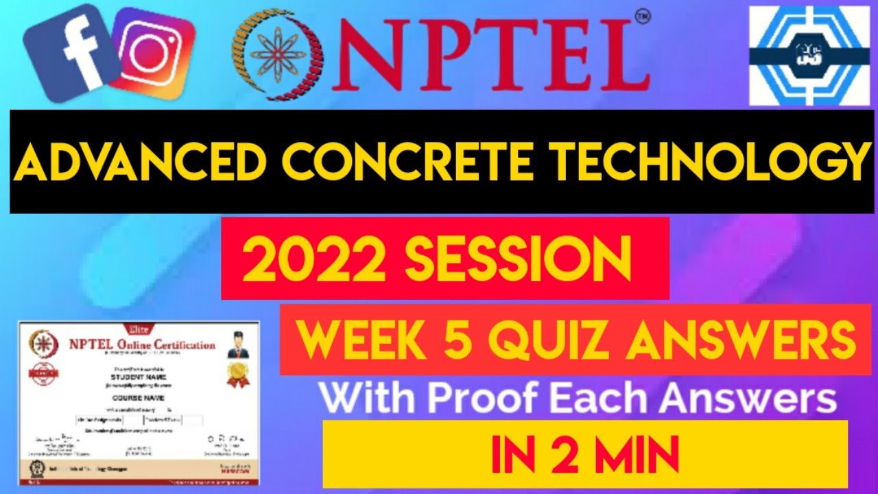 Advanced Concrete Technology Week 5 Quiz Assignment Solution | NPTEL 2022 | SWAYAM