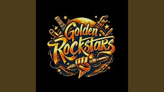GOLDEN ROCKSTARS