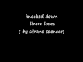linete lopes- knocked down (by silvano spencer