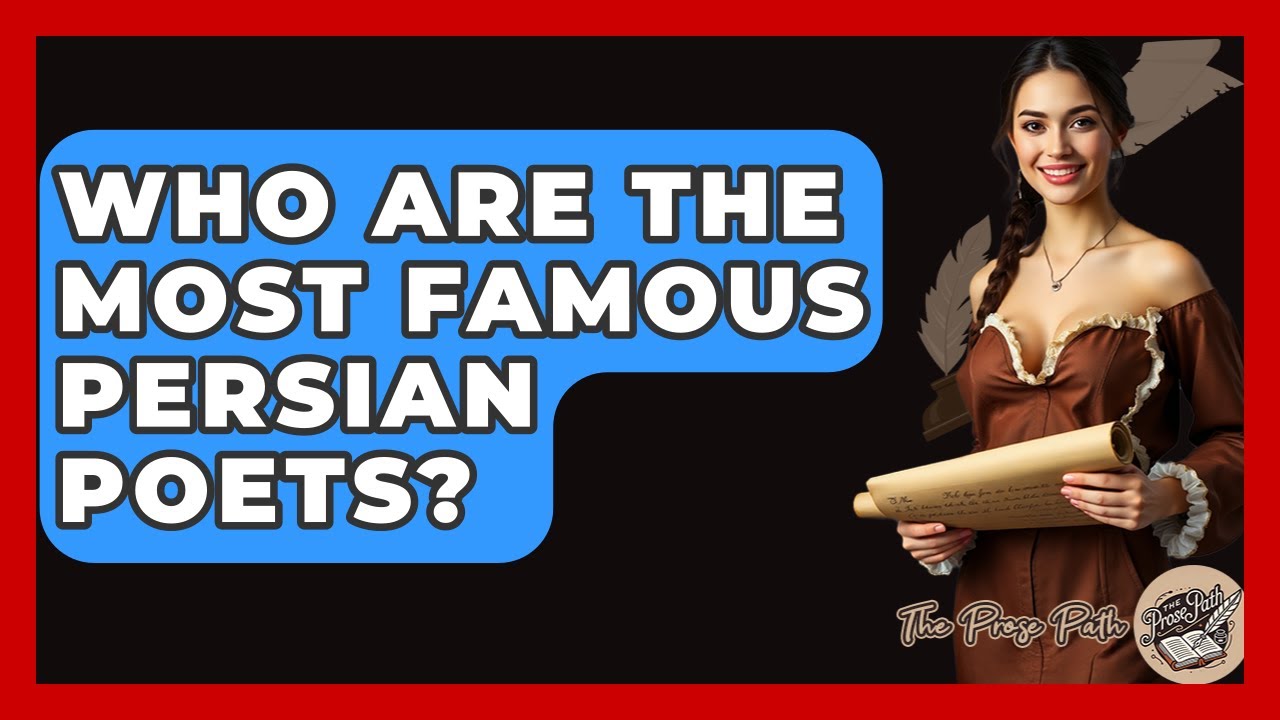 Who Are The Most Famous Persian Poets? - The Prose Path