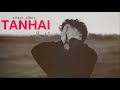 TANHAI – Har Akele Dil Ki Kahani | Official Urdu Storytelling Rap