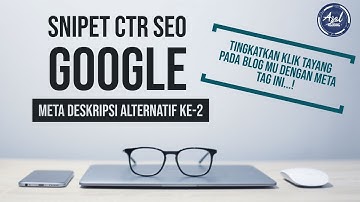 META TAG PADA HTML - SNIPET DESKRIPSI CTR (4/5)