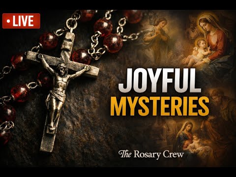Live Rosary- Joyful Mysteries