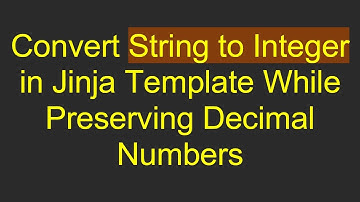 Convert String to Integer in Jinja Template While Preserving Decimal Numbers