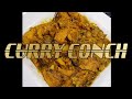 HOW TO COOK CURRY CONCH FOR THE FIRST TIME ((JAMAICAN STYLE))